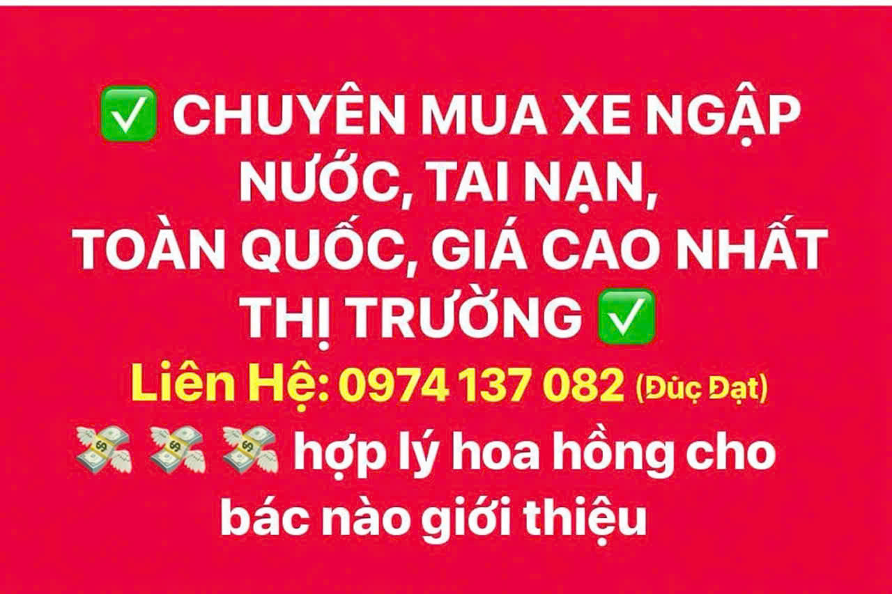 ► ĐỨC ĐẠT – CHUYÊN THU MUA XE TAI NẠN, NGẬP NƯỚC TOÀN QUỐC